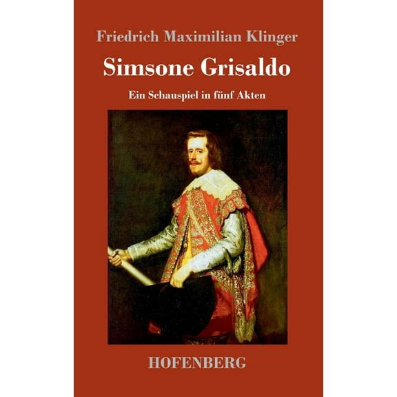 Simsone Grisaldo: Ein Schauspiel in fünf Akten (Hardcover)