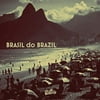Brasil Do Brazil - Vinyl