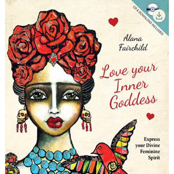 Pre-Owned Love Your Inner Goddess: Express Your Divine Feminine Spirit (Hardcover) 1925538079 9781925538076