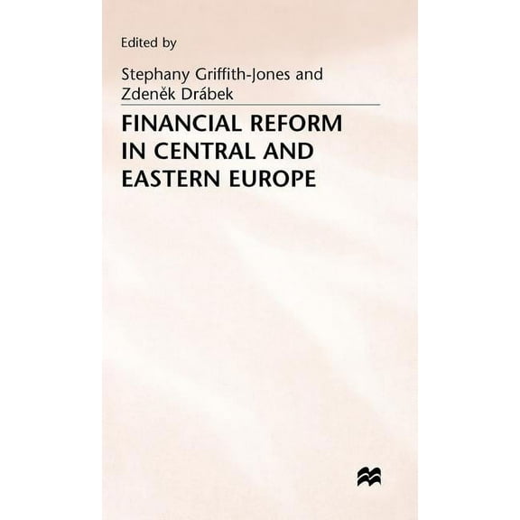Financial Reform in Central and Eastern Europe, (Hardcover)