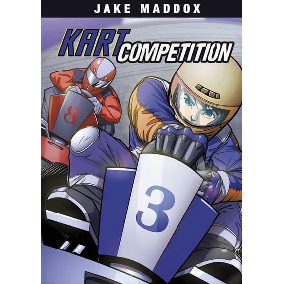 Jake Maddox Sports Stories: Kart Competition (Paperback)