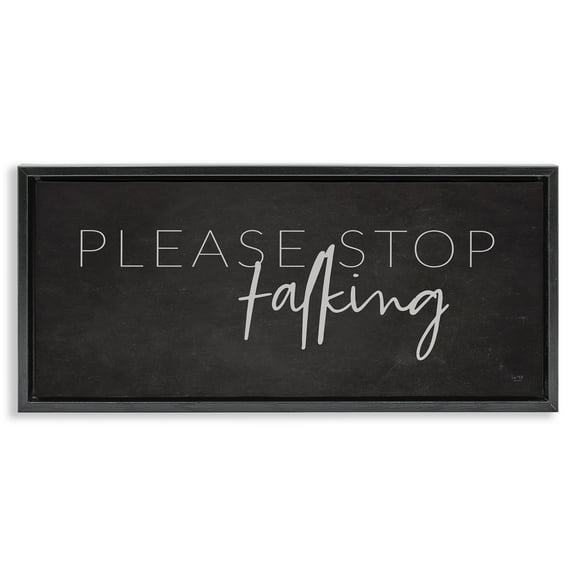 Stupell Industries Sassy Please Stop Talking Typography Painting Black Floater Framed Canvas Art Print Wall Art, 25 x 11