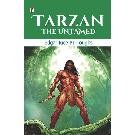 Tarzan the Untamed, (Paperback)