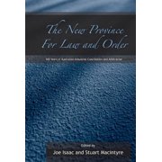 The New Province for Law and Order: 100 Years of Australian Industrial Conciliation and Arbitration, (Hardcover)