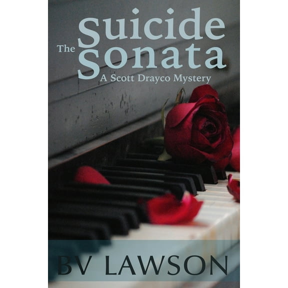 Scott Drayco Mystery The Suicide Sonata: A Scott Drayco Mystery, Book 5, (Paperback)