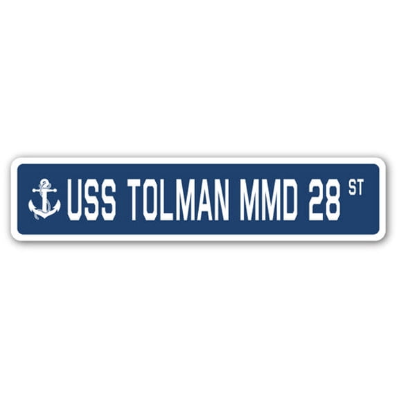 USS TOLMAN MMD 28 Street Sign us navy ship veteran sailor gift