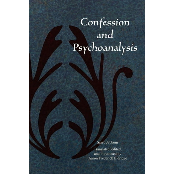 Christian Arabic Texts in Translation Confession and Psychoanalysis, (Hardcover)
