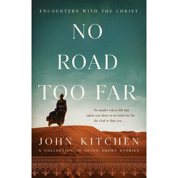 No Road Too Far: Encounters with the Christ (Paperback)
