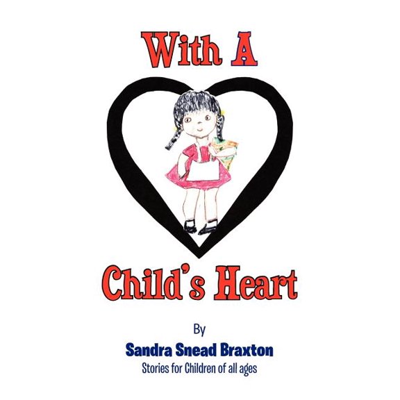 With a Child's Heart, (Paperback)