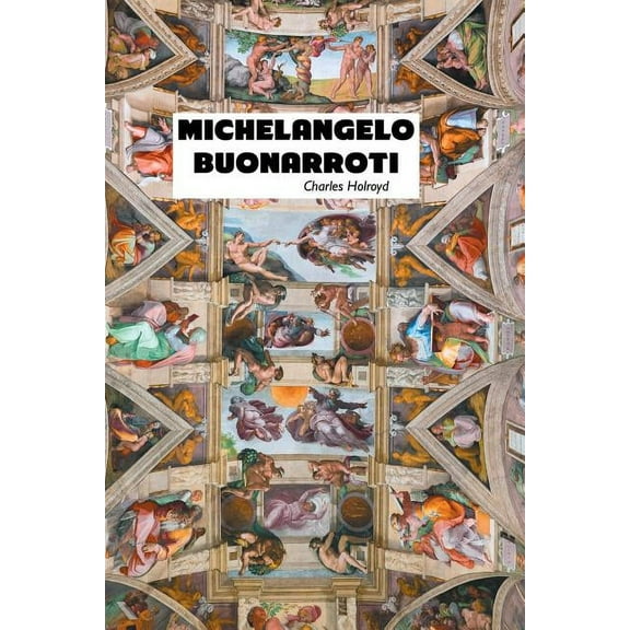 Painters: Michelangelo Buonarroti (Paperback)