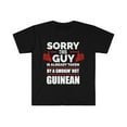 thumbnail image 1 of Sorry Guy Already taken by hot Guinean Soulmate Unisex T-shirt S-3XL Guinea, 1 of 2