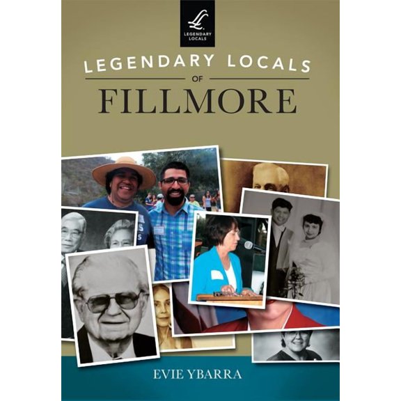 Legendary Locals: Legendary Locals of Fillmore (Paperback)