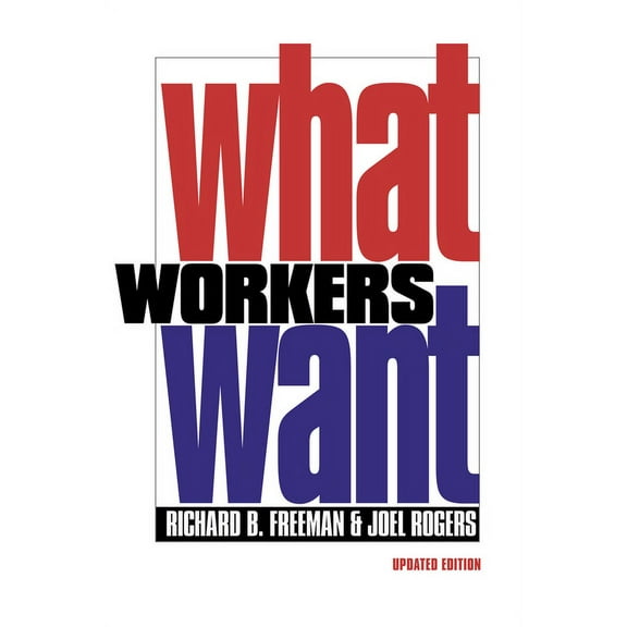 What Workers Want, (Paperback)