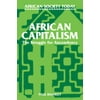 African Capitalism: The Struggle for Ascendency [Paperback - Used]