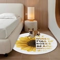 thumbnail image 2 of Yellow Sunflower Round Area Rug 6Ft Washable Circle Rugs for Bathroom Office, Floral Rustic White Quotes Non-Slip Carpet Floor Mats Indoor Outdoor Carpet Runner Aesthetic Home Decor, 2 of 8