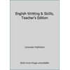 English Writting & Skiills, Teacher's Edition (Textbook Binding - Used) 0157170365 9780157170368