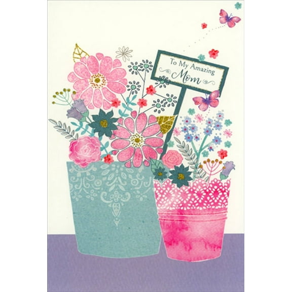 Pictura Amazing Mom : Flowers in Blue and Pink Pots Birthday Card