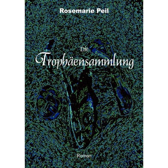 Die Trophäensammlung, (Paperback)