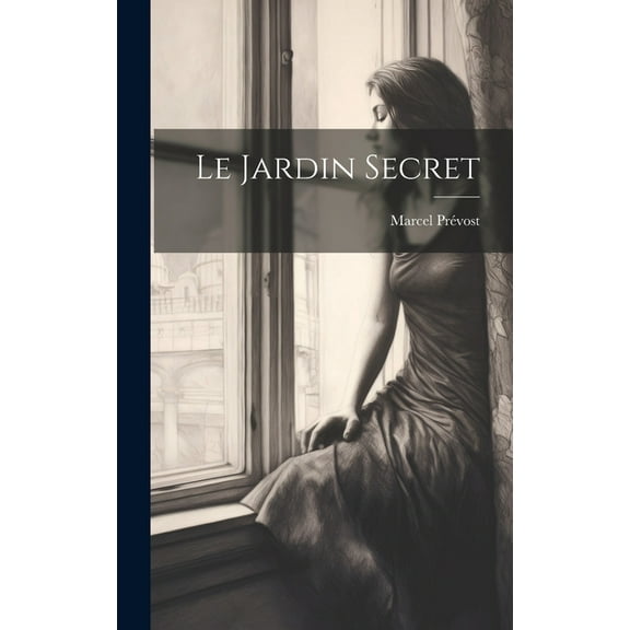 Le Jardin Secret (Hardcover)