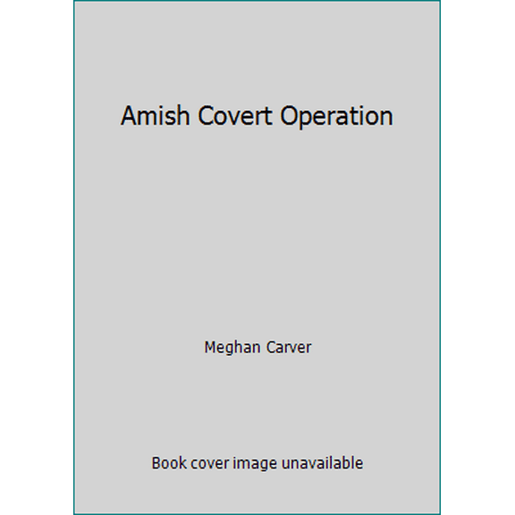 Pre-Owned Amish Covert Operation (Love Inspired Suspense (Large Print)) Paperback