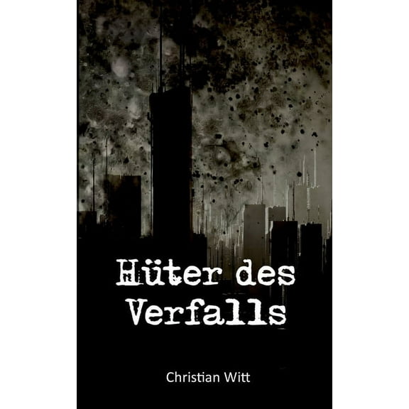 Hüter des Verfalls (Paperback)