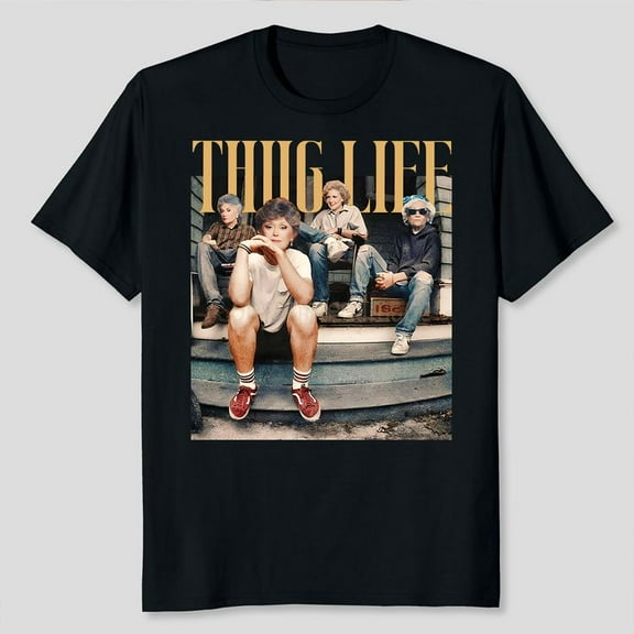 The Golden Girls Thug Life Unisex T-Shirt, Sizes S-5XL - Gategoo