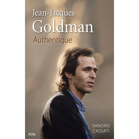 Jean-Jacques Goldman, authentique - eBook