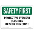 thumbnail image 1 of SignMission OS-SF-A-1218-L-10703 Premier Signe de Sécurité OSHA 12 x 18 Po - Lunettes de Protection Requises au-Delà de Ce Point, 1 of 1