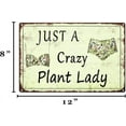 thumbnail image 2 of Plant Signs Garden Decor Just A Crazy Plant Lady Tin Sign Gifts For Women Plant Lover Gardening Signs For Home Country Kitchen Room Garden Farmhosue Funny Wall Art Decoration 8x12 Inch, 2 of 10