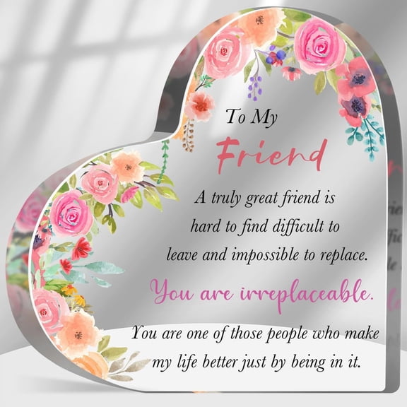 To My Friend Sign Gifts Friendship Keepsake Acrylic For Sister You Are Irreplaceable Sign For Women Sister Besties Friend Birthday Gift Desk Home Decor Sign Plaque Best Friend Christmas Gift