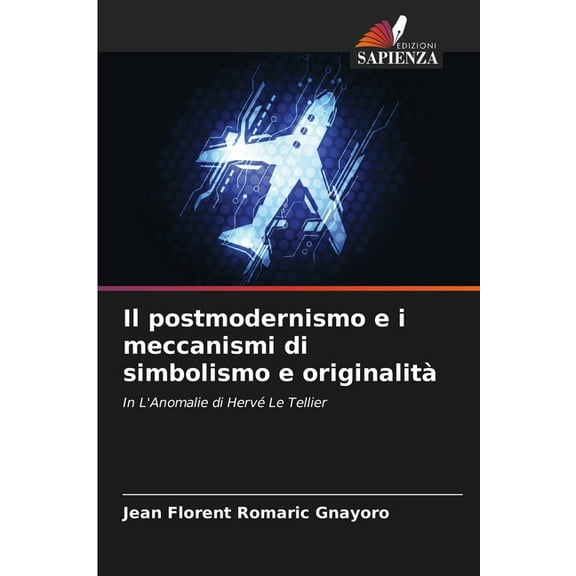 Il postmodernismo e i meccanismi di simbolismo e originalità, (Paperback)
