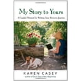 thumbnail image 1 of Pre-Owned My Story to Yours: A Guided Memoir for Writing Your Recovery Journey (Paperback) 1616490942 9781616490942, 1 of 1