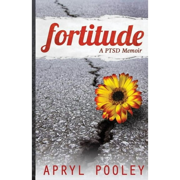 Fortitude: A PTSD Memoir, (Paperback)