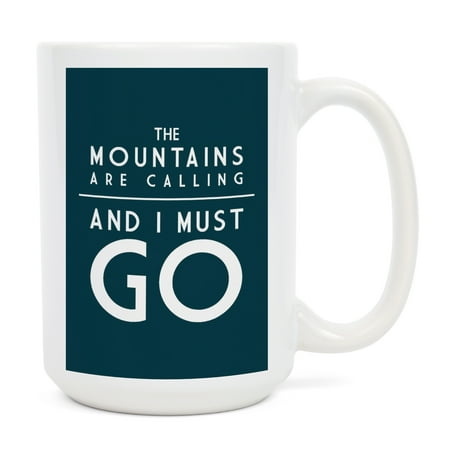 

15 fl oz Ceramic Mug The Mountains are Calling Simply Said Dishwasher & Microwave Safe