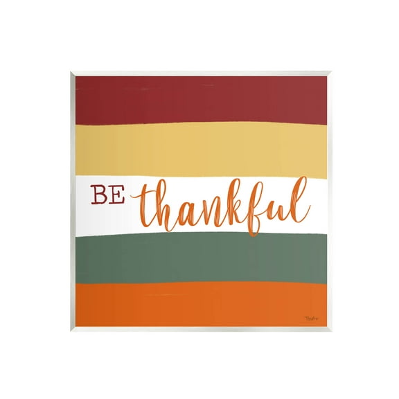 Stupell Industries Be Thankful Autumn Stripes Graphic Art Unframed Art Print Wall Art, Design by Gigi Louise
