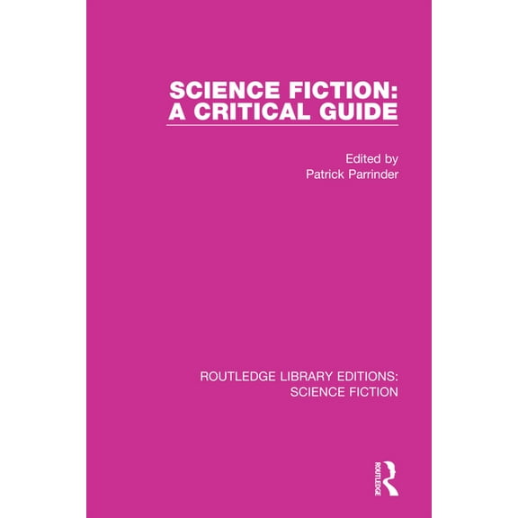 Routledge Library Editions: Science Fict Science Fiction: A Critical Guide, (Paperback)