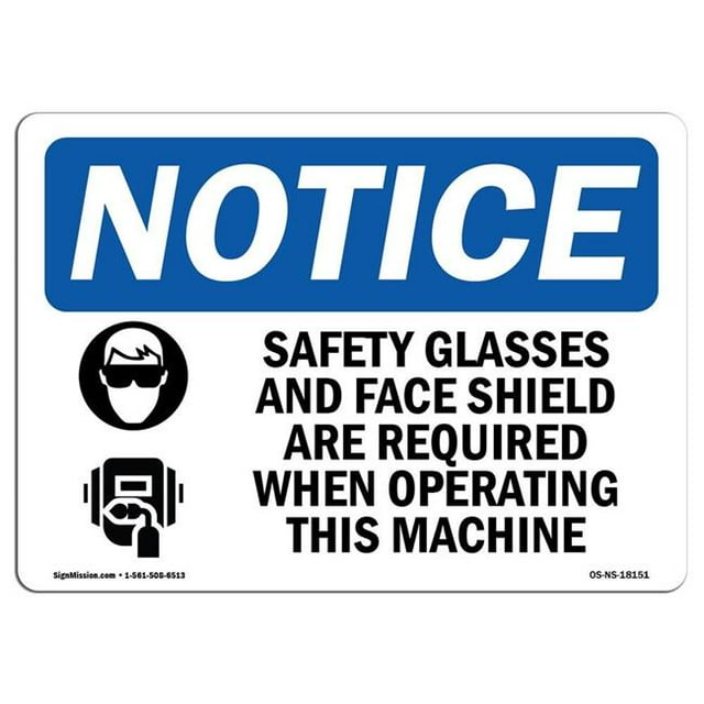 SignMission OS-NS-A-1218-L-18151 12 x 18 in. OSHA Notice Sign - Safety Glasses & Face Shield