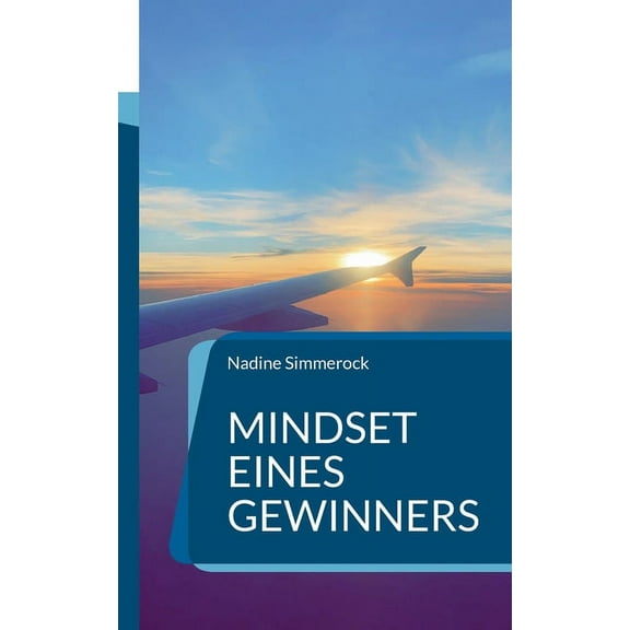 Mindset eines Gewinners: Businessaffirmationen, (Paperback)