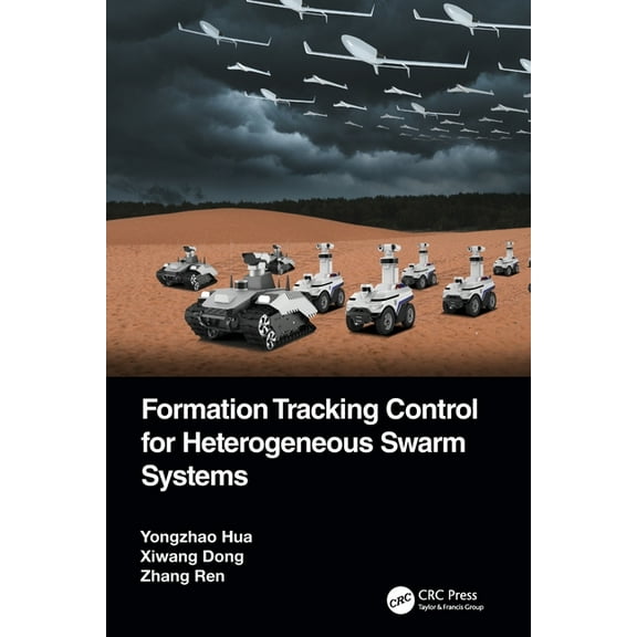 Formation Tracking Control for Heterogeneous Swarm Systems, (Paperback)
