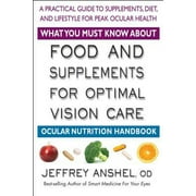 Angle View: What You Must Know about Food and Supplements for Optimal Vision Care : Ocular Nutrition Handbook, Used [Paperback]