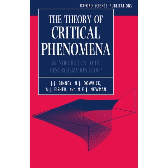 Oxford Science Publications The Theory of Critical Phenomena, (Paperback)