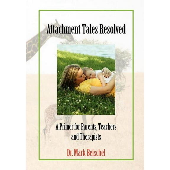 Attachment Tales Resolved, (Hardcover)