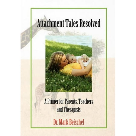 Attachment Tales Resolved (Hardcover)