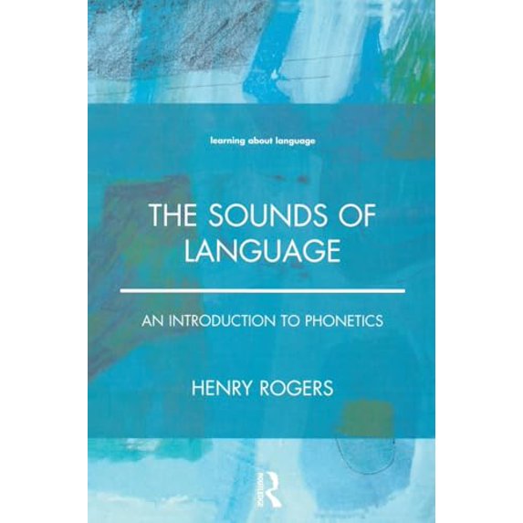 Pre-Owned The Sounds of Language: An Introduction to Phonetics (Paperback) 0582381827 9780582381827