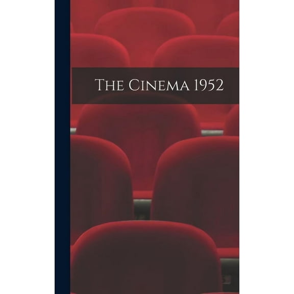 The Cinema 1952, (Hardcover)