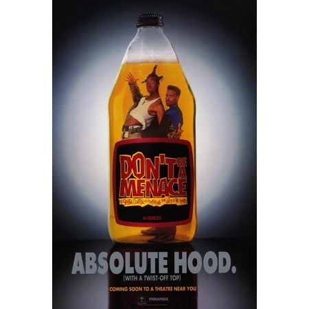 Don't Be a Menace to South Central While Drinking Your Juice in the Hood POSTER (11x17) (1996) (Style