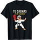 thumbnail image 1 of Te Calmas o Te Calmo Funny Mexican Spanish Grandma Camiseta, 1 of 2