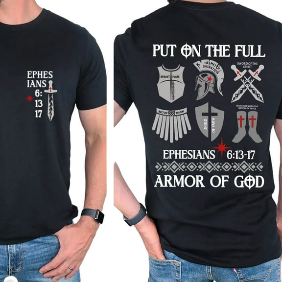 Put On The Full Armor of God Christian Graphic Unisex T-Shirt, Bible Verse Faith-Based Shirt for Men and Women, Religious Streetwear Apparel, Sizes S–5XL