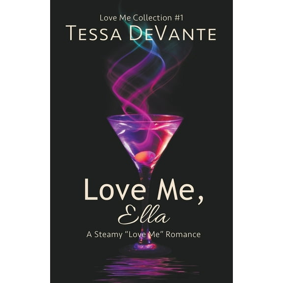 Love Me Collection Love Me, Ella, Book 1, (Paperback)