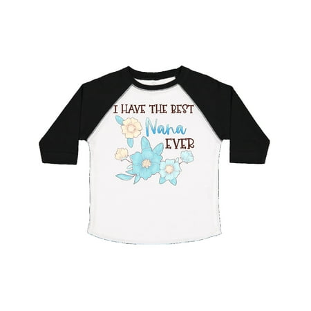 

Inktastic I Have the Best Nana Ever with Blue Flowers Gift Toddler Boy or Toddler Girl T-Shirt